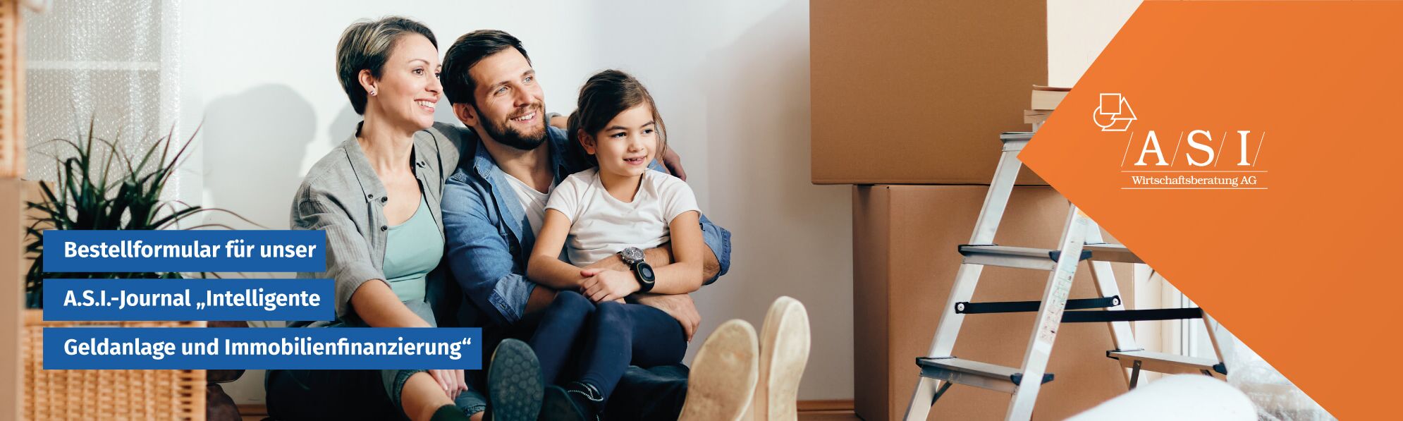 Bestellformular für das A.S.I.-Journal "Intelligente Geldanlage und Immobilienfinanzierung". Auf dem Bild sitzen Eltern mit ihrer Tochter auf dem Boden zwischen Umzugskartons.